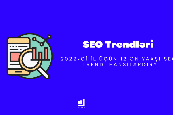 12 SEO-трендов на 2022 год 12 SEO-трендов на 2022 год